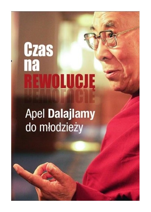 Czas na rewolucję! Apel Dalajlamy do młodzieży