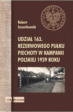 Udział 163. rezerwowego pułku piechoty..