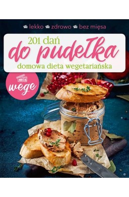 201 dań do pudełka. Domowa dieta wegetariańska