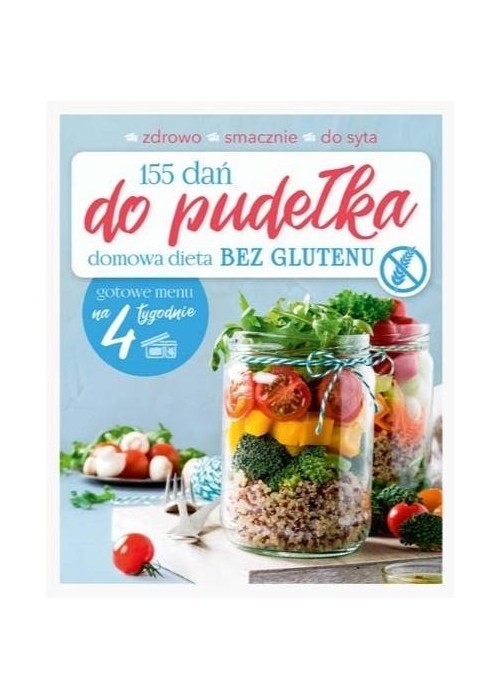 155 dań do pudełka. Domowa dieta bez glutenu