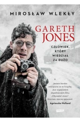 Gareth Jones. Człowiek, który wiedział za dużo