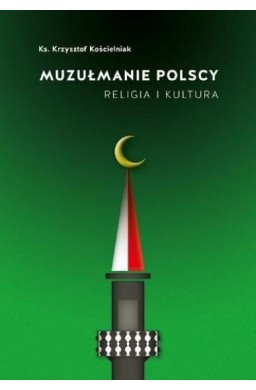 Muzułmanie polscy. Religia i kultura