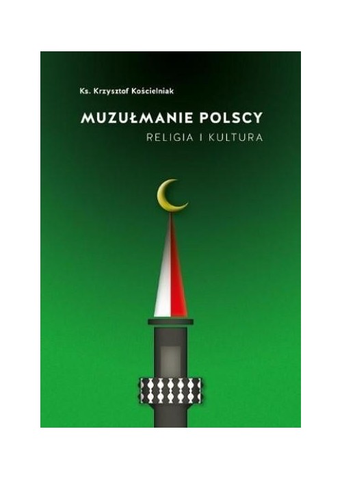 Muzułmanie polscy. Religia i kultura