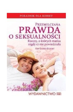 Przemilczana prawda o seksualności