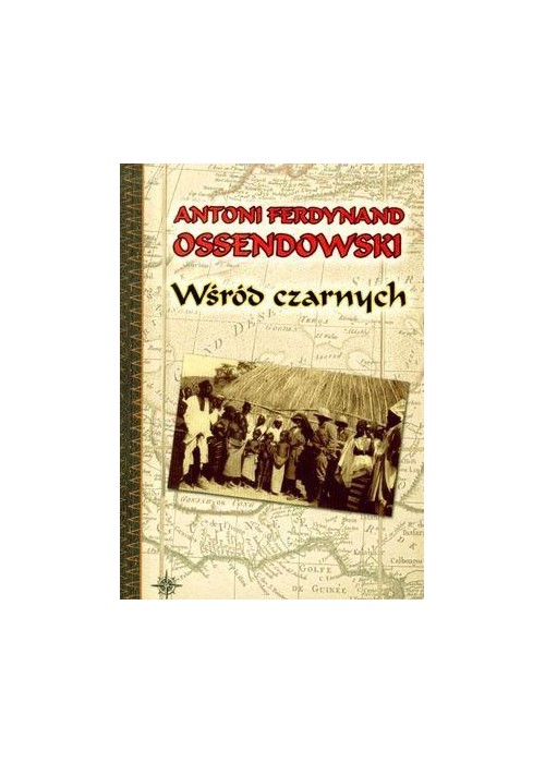 Wśród czarnych - Antoni F. Ossendowski