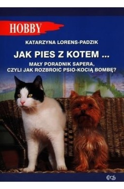 Jak pies z kotem...