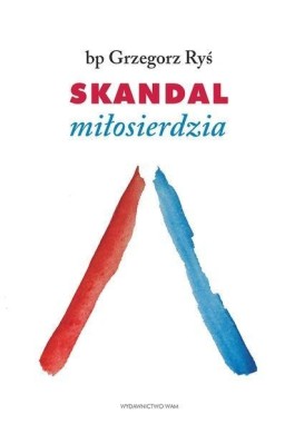 Skandal miłosierdzia