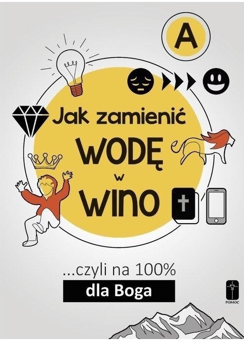 Jak zamienić wodę w wino...cz.A