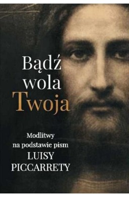 Bądź wola Twoja