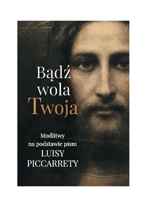 Bądź wola Twoja