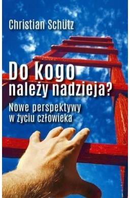 Do kogo należy nadzieja?