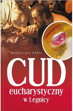 Cud Eucharystyczny w Legnicy