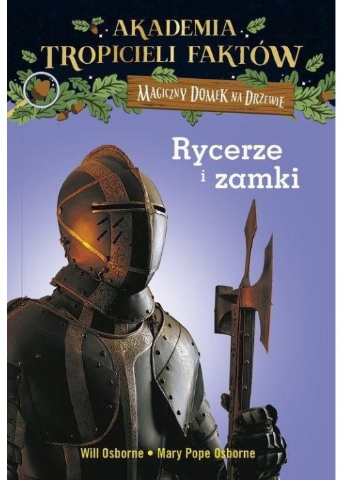 Rycerze i zamki. Magiczny domek na drzewie