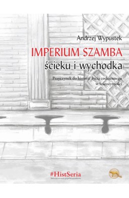 Imperium szamba, ścieku i wychodka