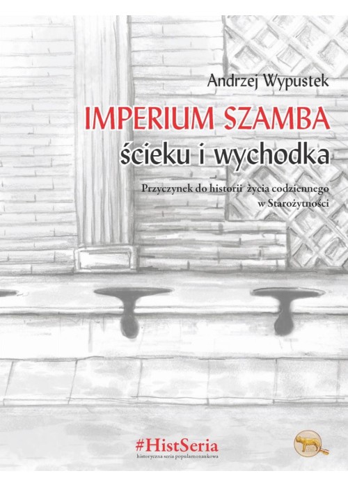 Imperium szamba, ścieku i wychodka