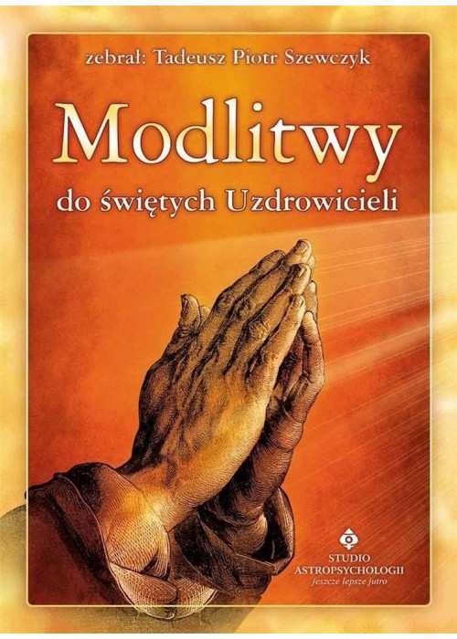 Modlitwy do świętych Uzdrowicieli