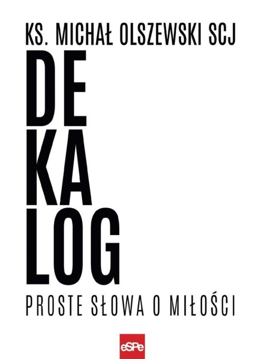 Dekalog. Proste słowa o miłości