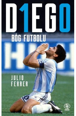 DIEGO. Bóg futbolu