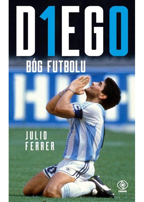 DIEGO. Bóg futbolu