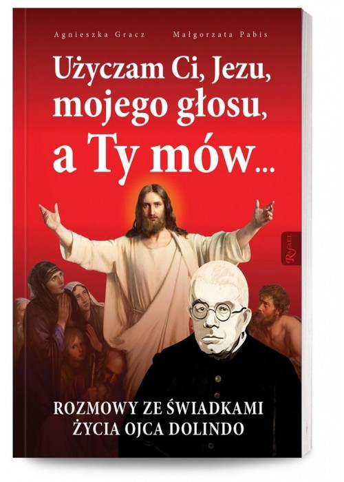 Użyczam Ci, Jezu, mojego głosu, a Ty mów...