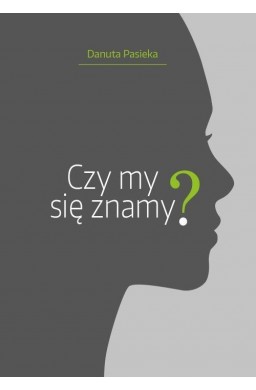 Czy my się znamy?