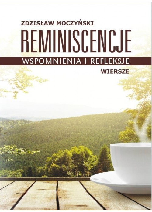 Reminiscencje. Wspomnienia i refleksje