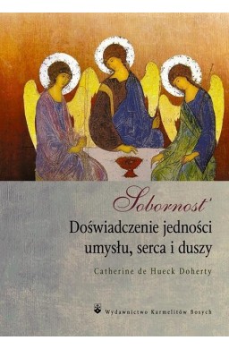 Sobornost. Doświadczenie jedności umysłu...