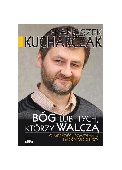 Bóg lubi tych, którzy walczą