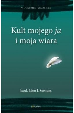 Kult mojego ja i moja wiara