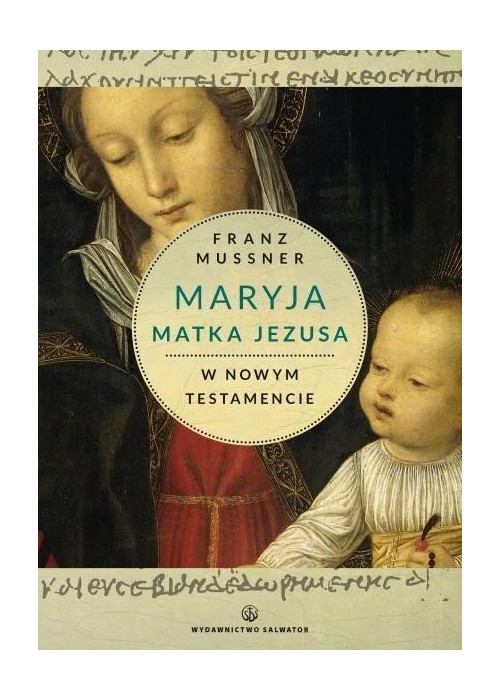 Maryja Matka Jezusa w Nowym Testamencie