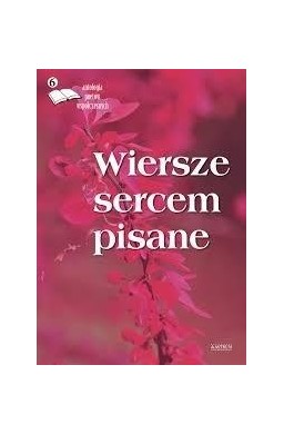 Wiersze sercem pisane 6