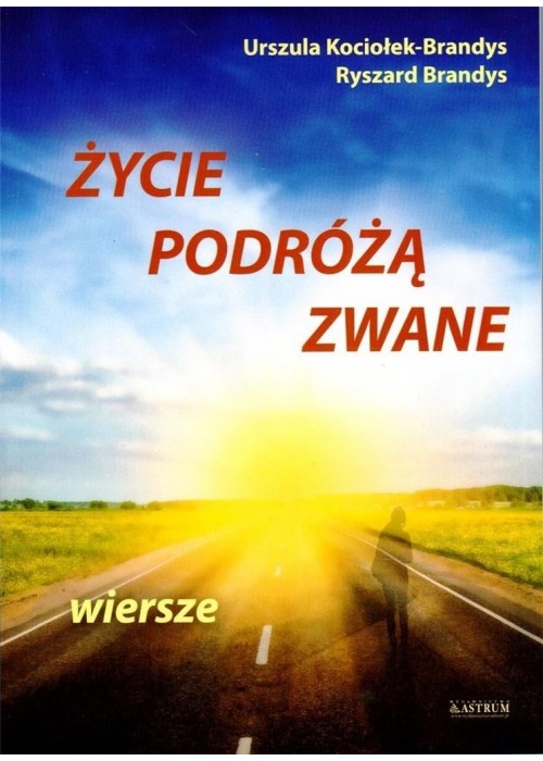 Życie podróżą zwane