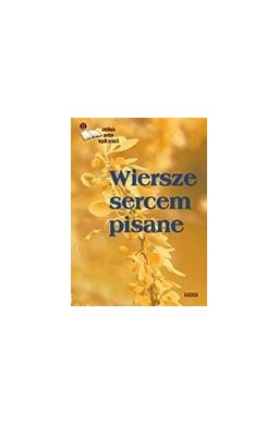 Wiersze sercem pisane 12