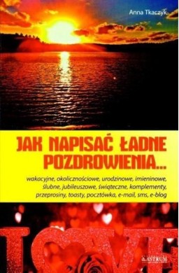 Jak napisać ładne pozdrowienia