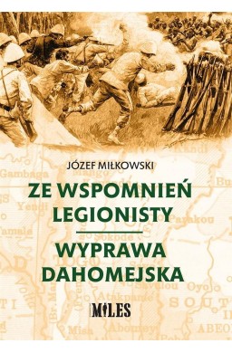 Ze wspomnień legionisty. Wyprawa dahomejska