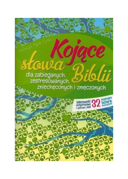 Kojące słowa Biblii dla zabieganych..