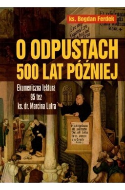 O odpustach 500 lat później