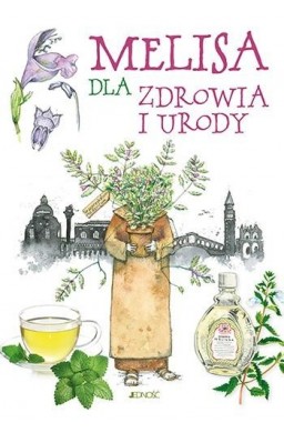 Melisa dla zdrowia i urody