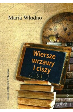 Wiersze wrzawy i ciszy