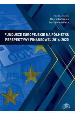 Fundusze europejskie na półmetku perspektywy...