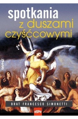 Znaki. Spotkania z duszami czyśćcowymi