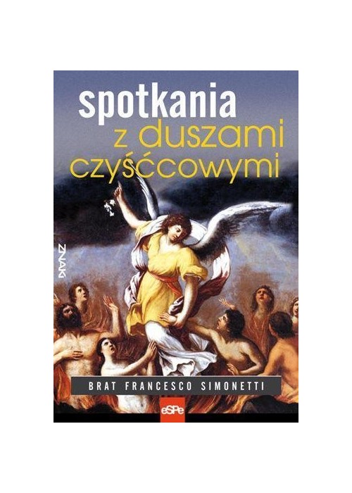 Znaki. Spotkania z duszami czyśćcowymi