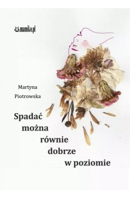 Spadać można równie dobrze w poziomie