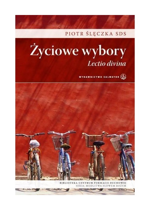 Życiowe wybory. Lectio divina