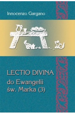 Lectio Divina do Ewangelii św. Marka (3)