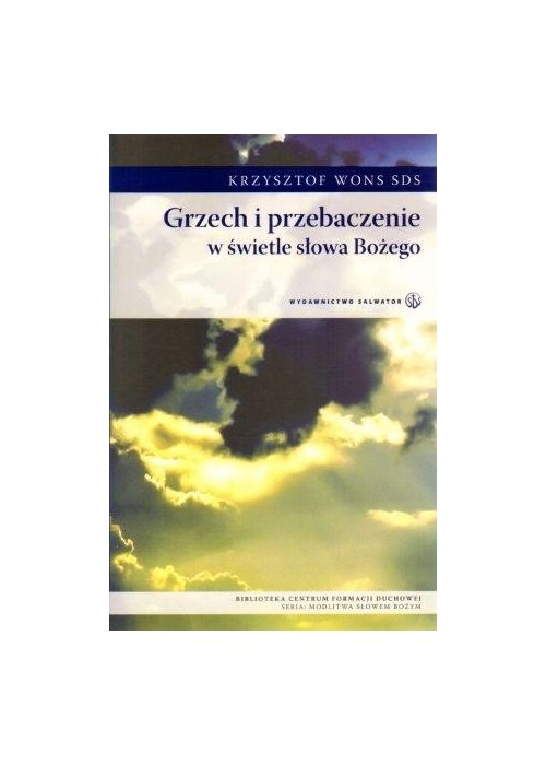 Grzech i przebaczenie w świetle Słowa Bożego