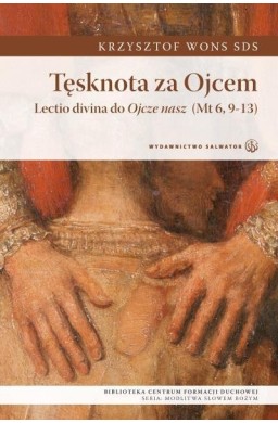 Tęsknota za Ojcem. Lecto divina