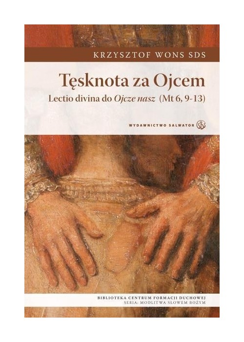 Tęsknota za Ojcem. Lecto divina