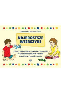 Najprostsze wierszyki. Zabawy usprawniające..