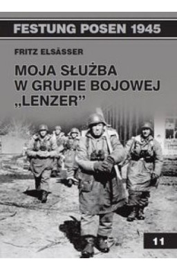 Moja służba w grupie bojowej "Lenzer"